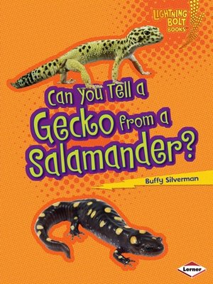 cover image of Can You Tell a Gecko from a Salamander?